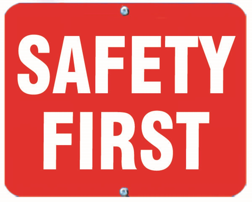 SAFETY FIRST - Safety First